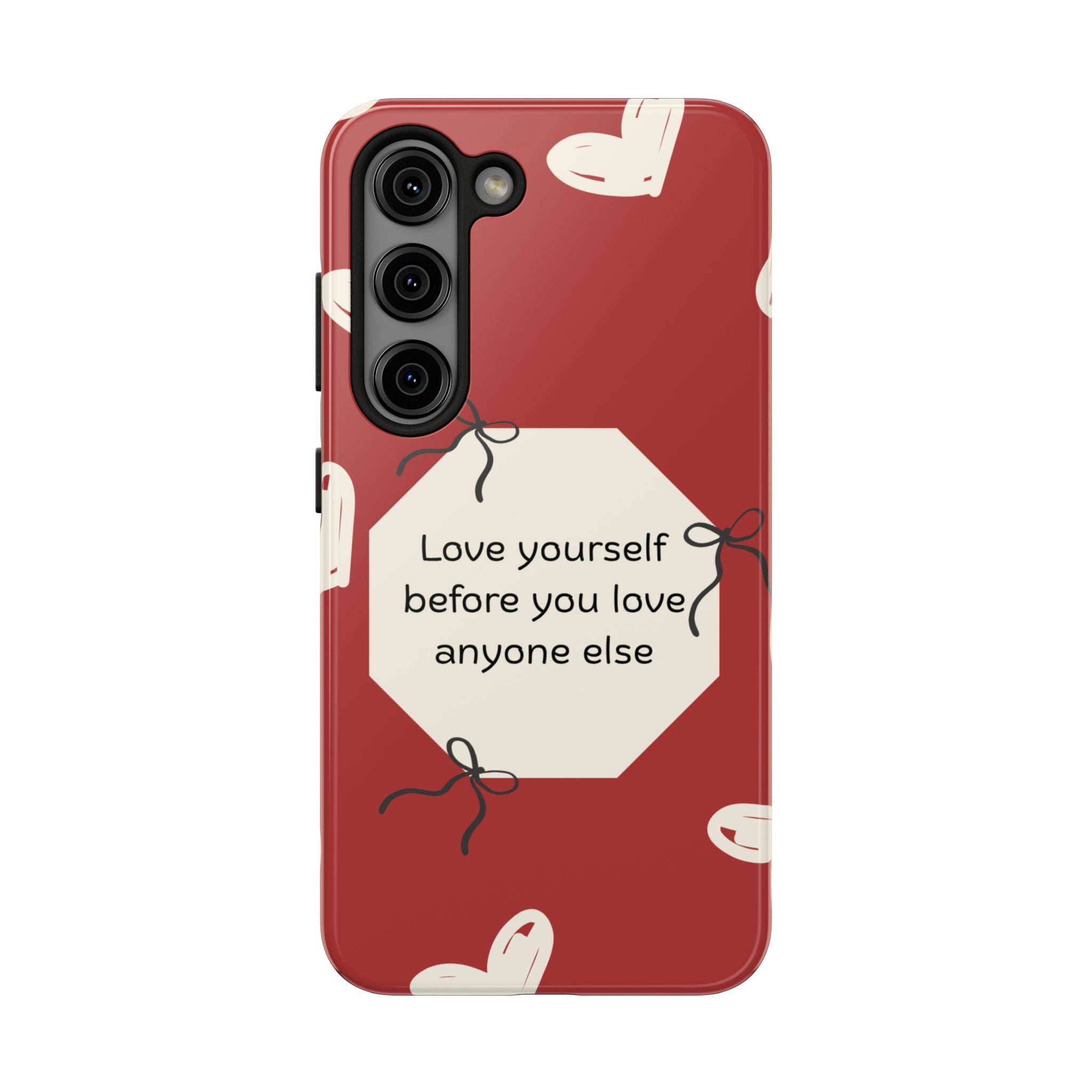 Tough Phone Case — “Love yourself before you love anyone else” Red Self-Love Design