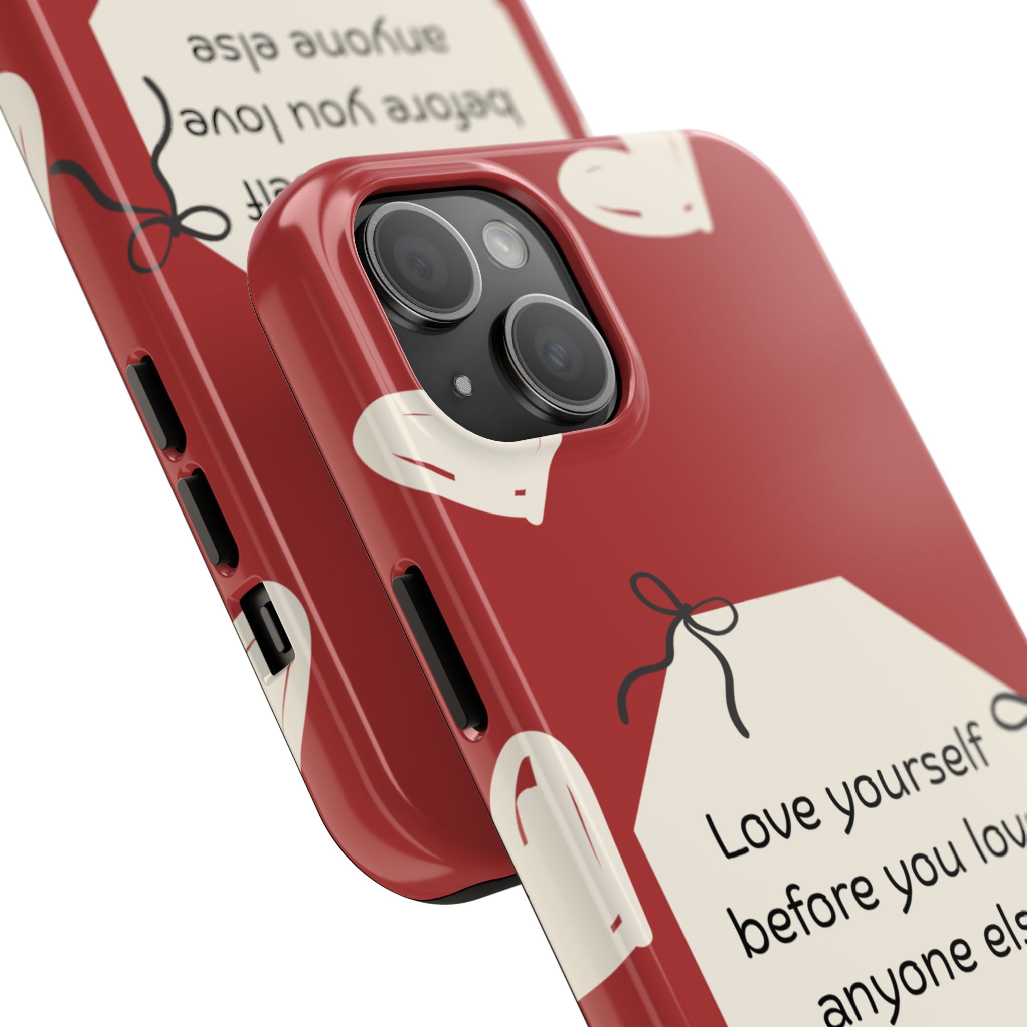 Tough Phone Case — “Love yourself before you love anyone else” Red Self-Love Design