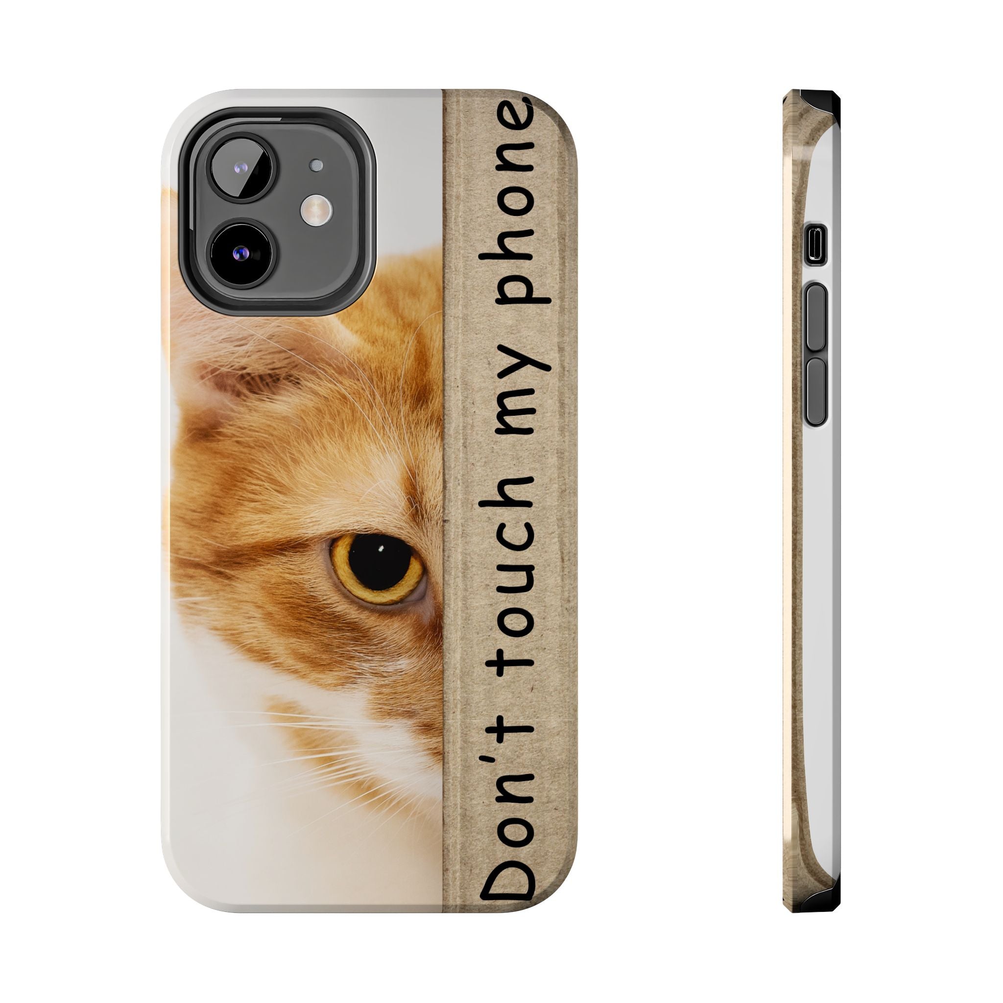 Don't Touch My Phone Cat Tough Phone Case — Cute Protective iPhone Cover