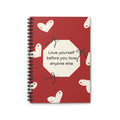 Self-Love Spiral Notebook — "Love yourself before you love anyone else" Ruled Journal