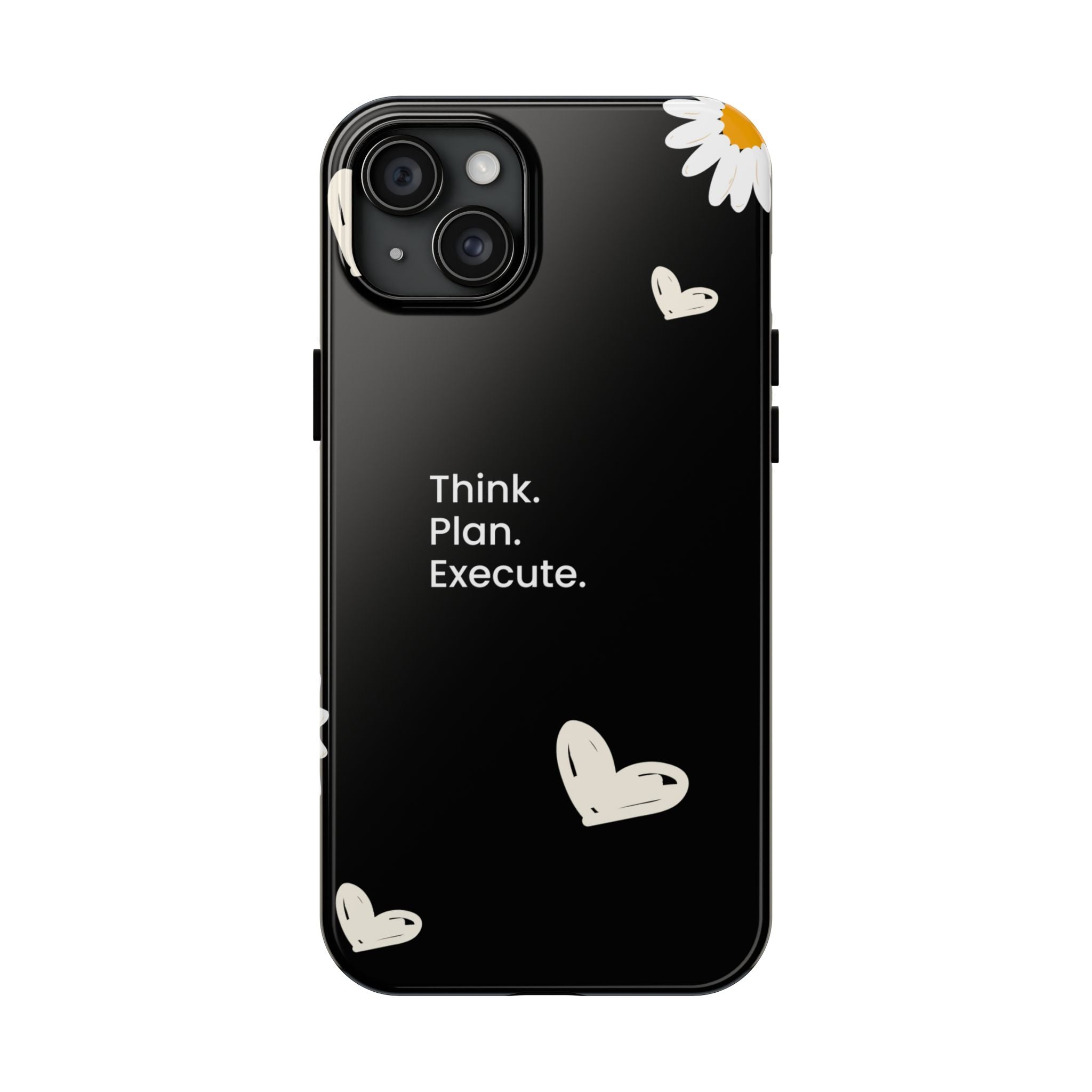 Think. Plan. Execute. Black Floral Tough Phone Case