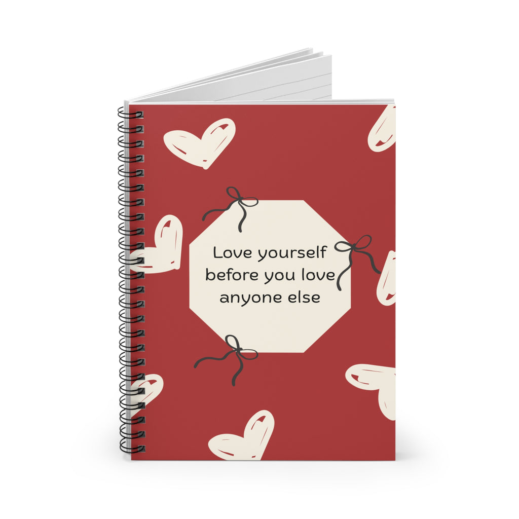Self-Love Spiral Notebook — "Love yourself before you love anyone else" Ruled Journal