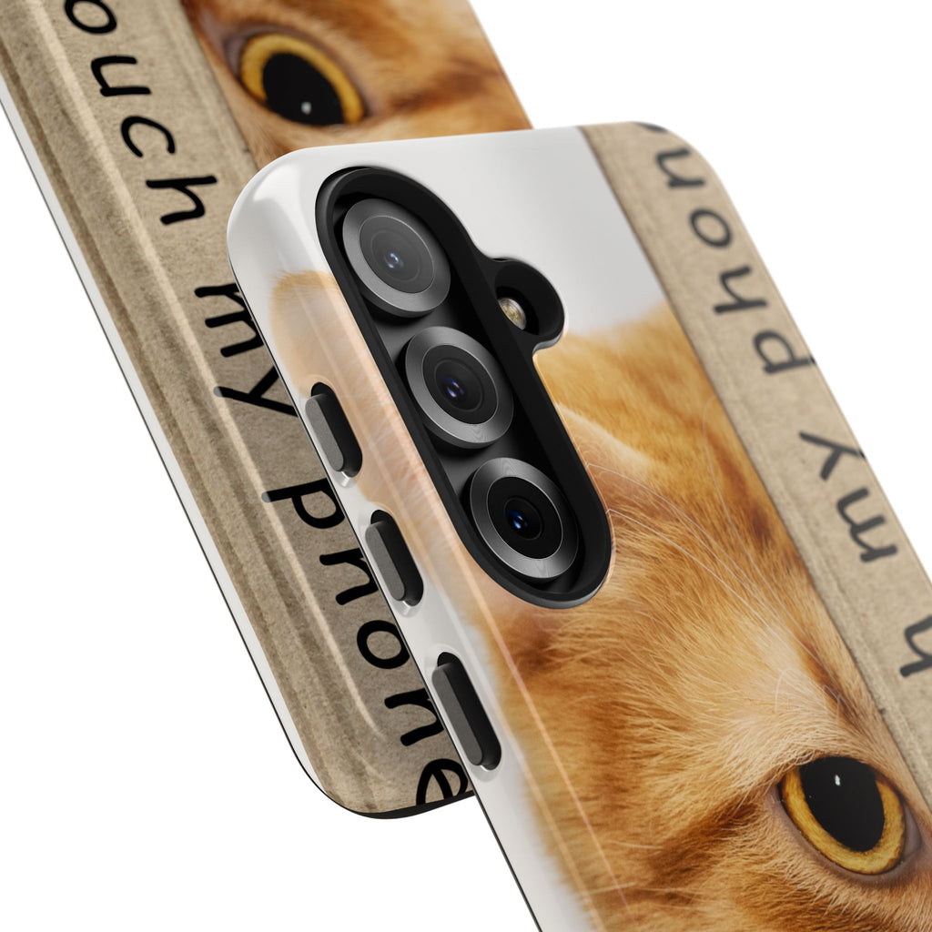 Don't Touch My Phone Cat Tough Phone Case — Cute Protective iPhone Cover