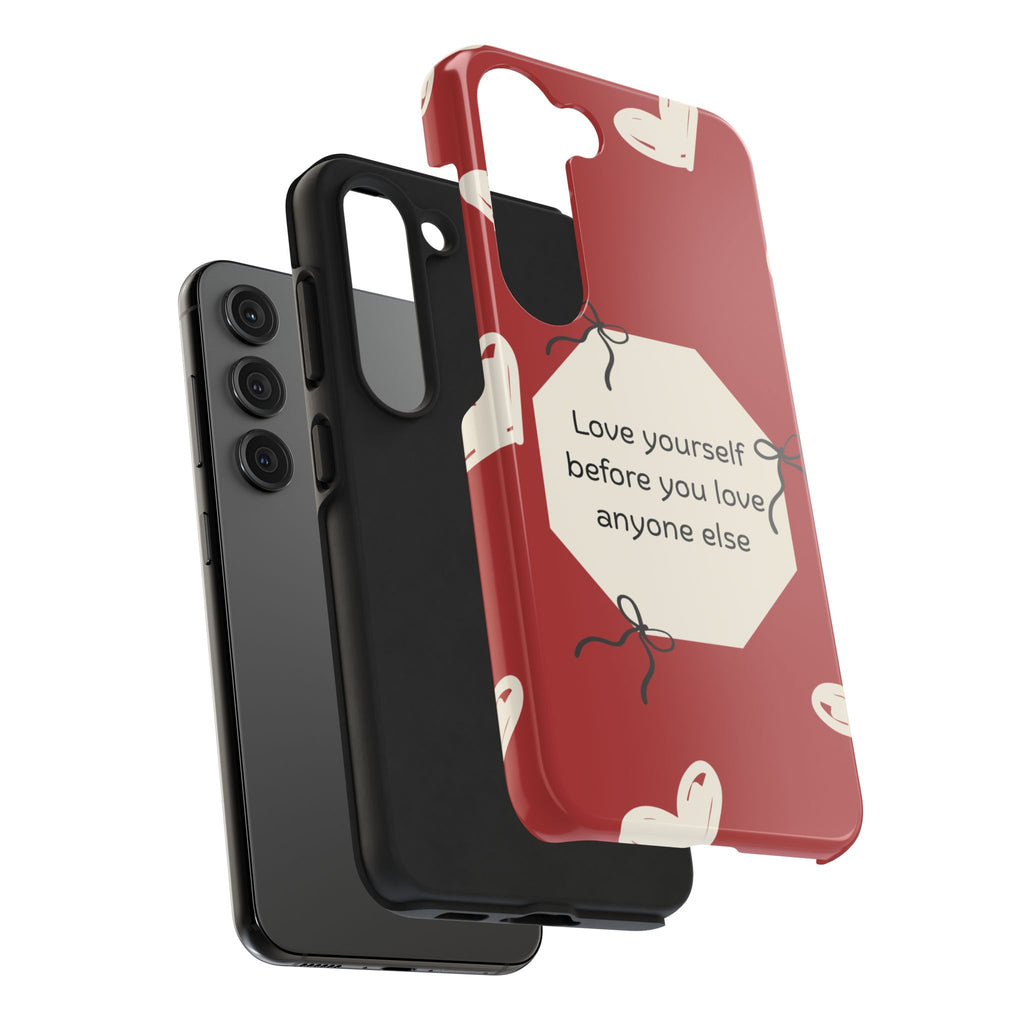 Tough Phone Case — “Love yourself before you love anyone else” Red Self-Love Design