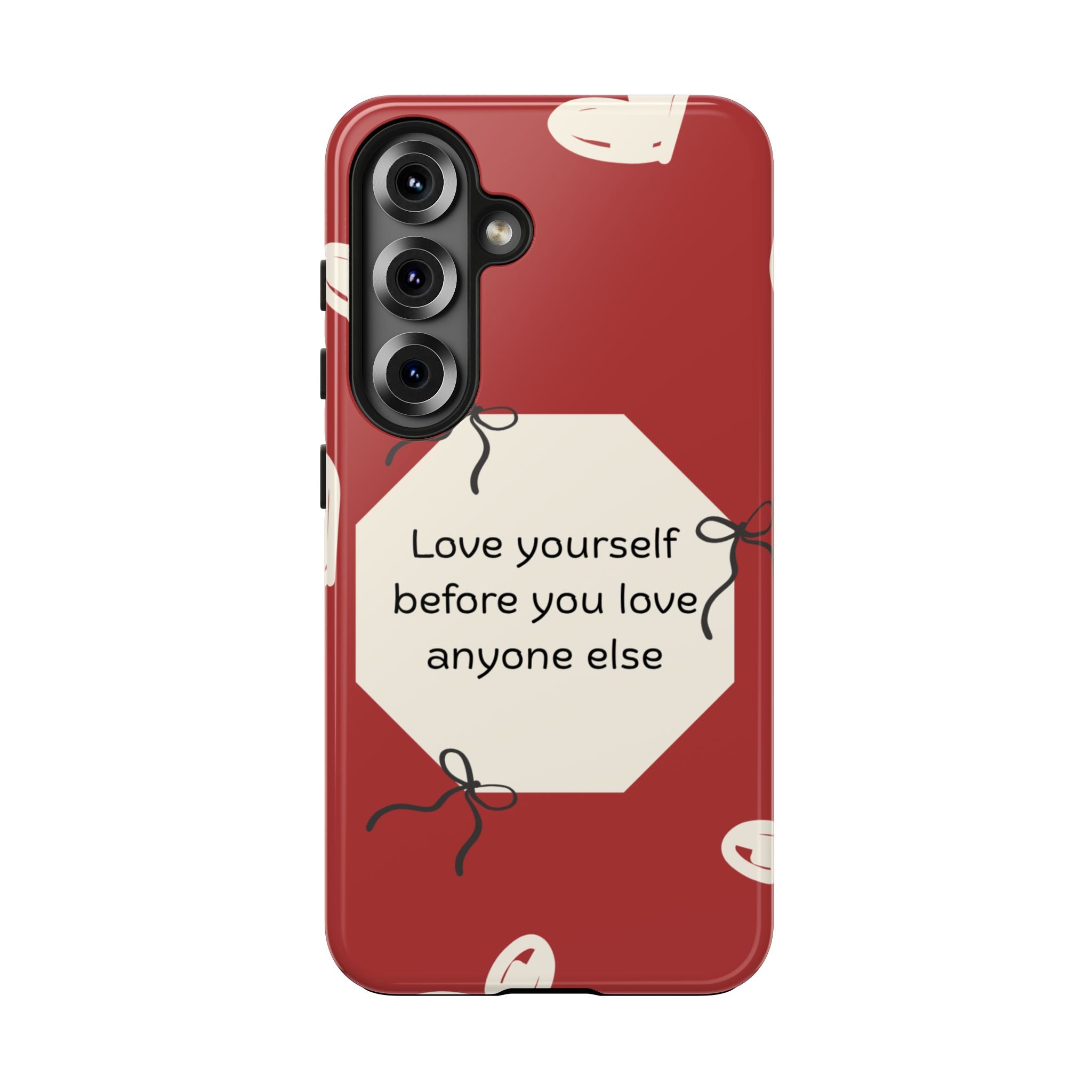 Tough Phone Case — “Love yourself before you love anyone else” Red Self-Love Design
