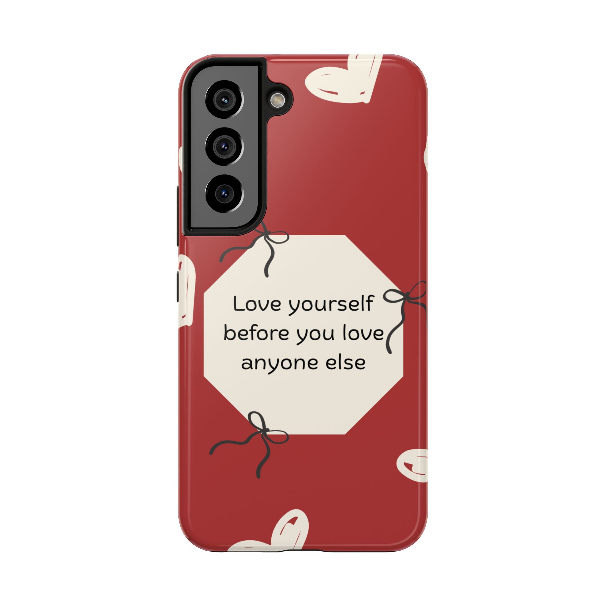 Tough Phone Case — “Love yourself before you love anyone else” Red Self-Love Design