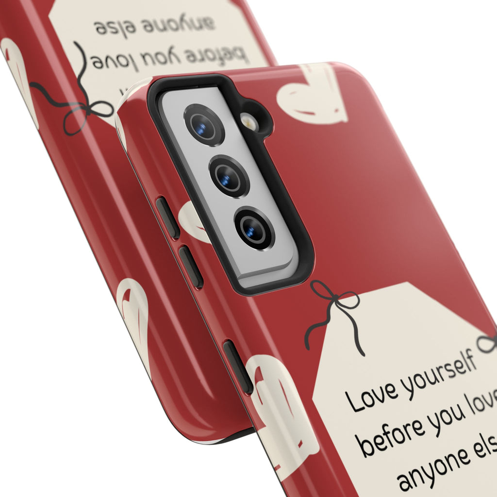 Tough Phone Case — “Love yourself before you love anyone else” Red Self-Love Design