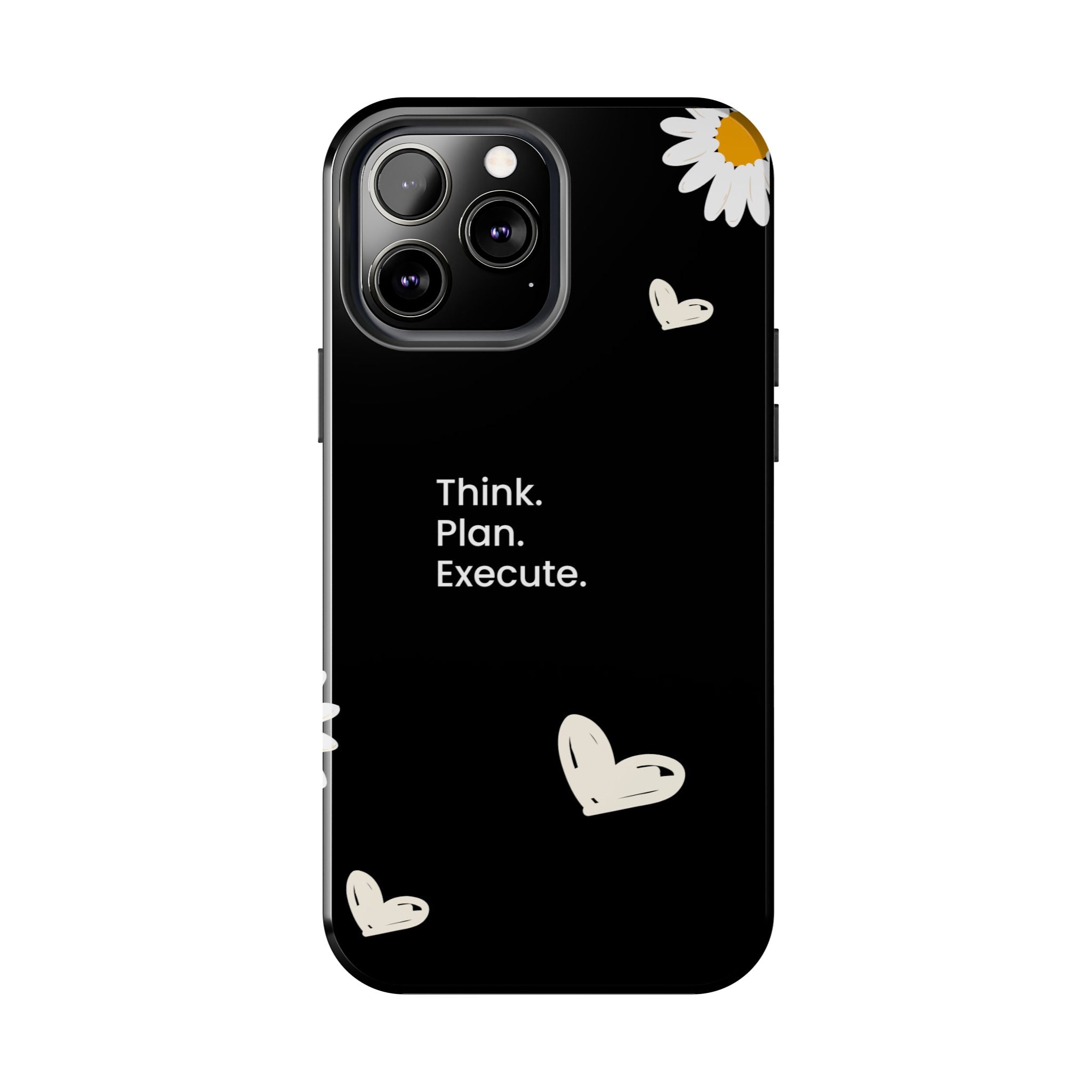 Think. Plan. Execute. Black Floral Tough Phone Case