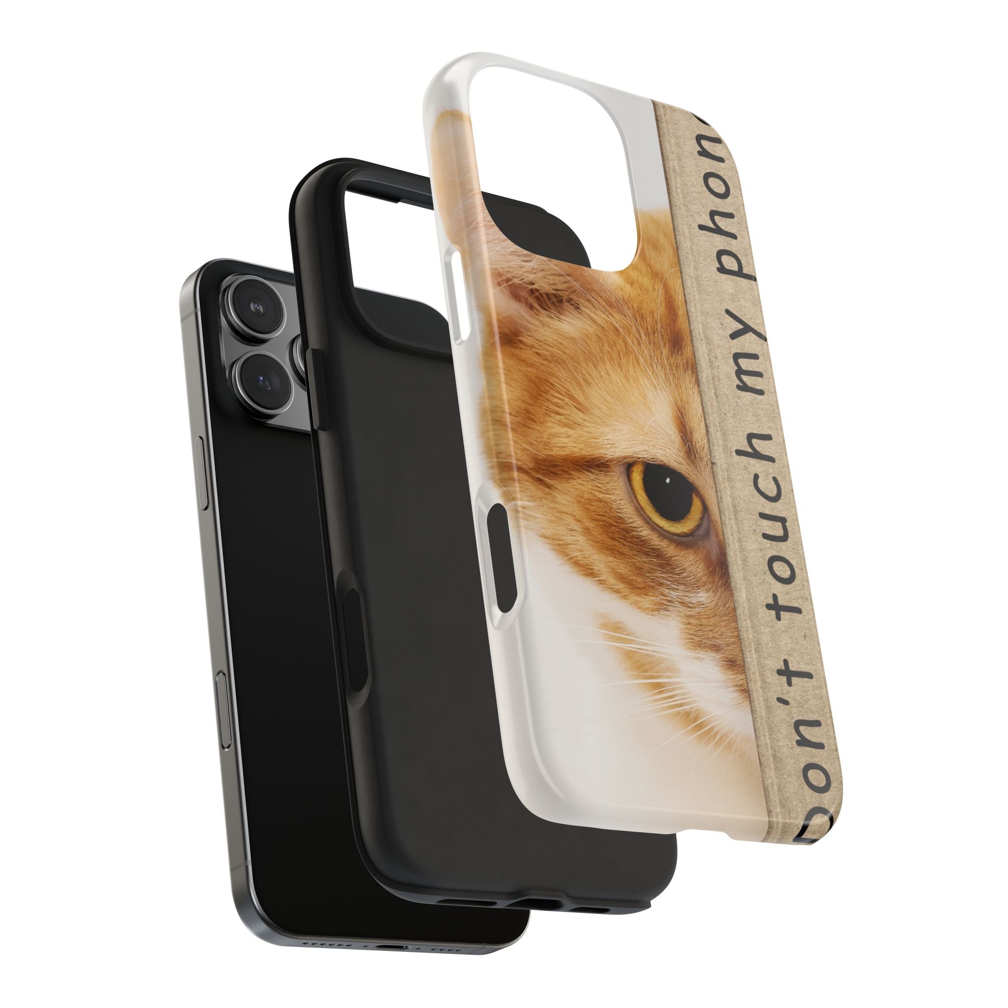 Don't Touch My Phone Cat Tough Phone Case — Cute Protective iPhone Cover