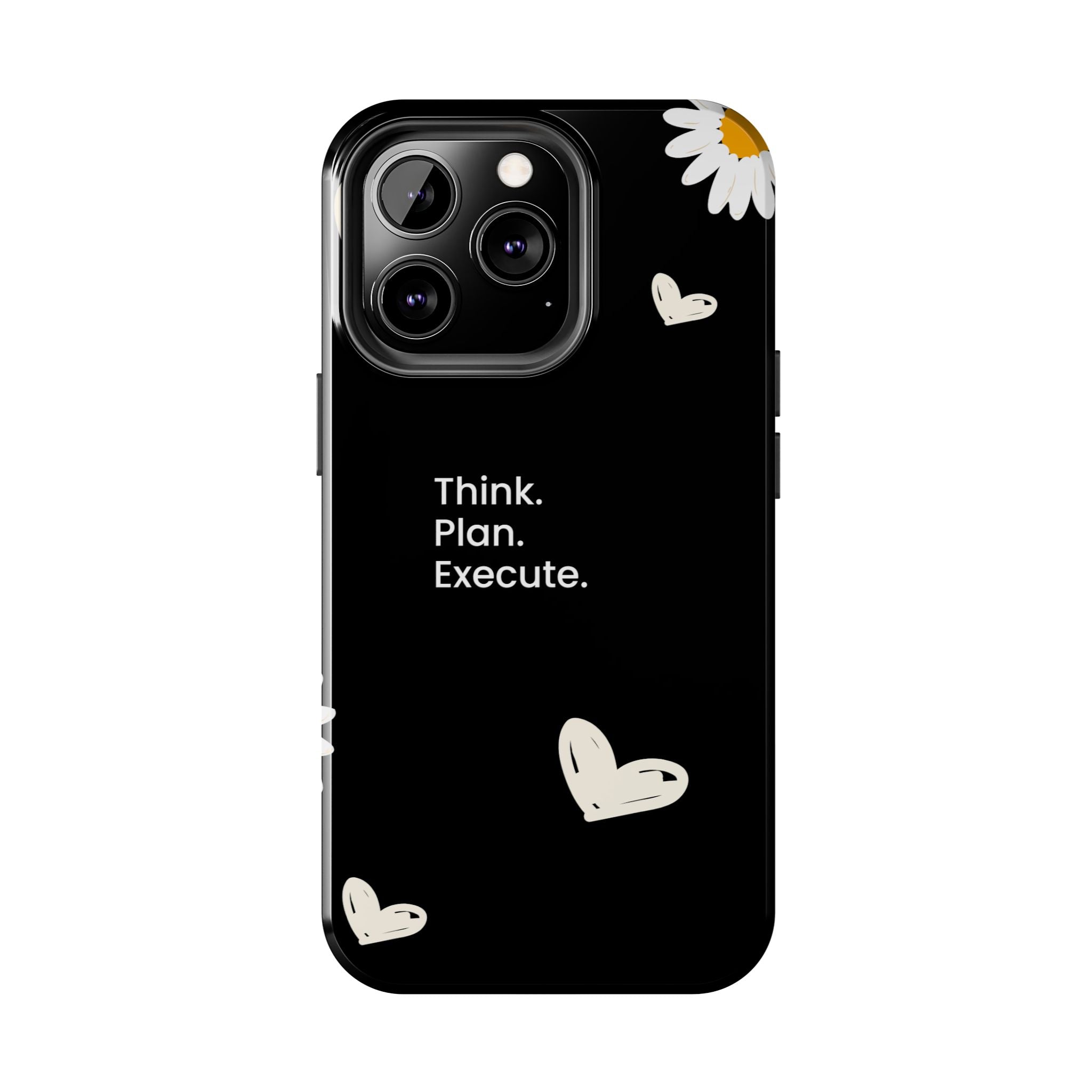 Think. Plan. Execute. Black Floral Tough Phone Case