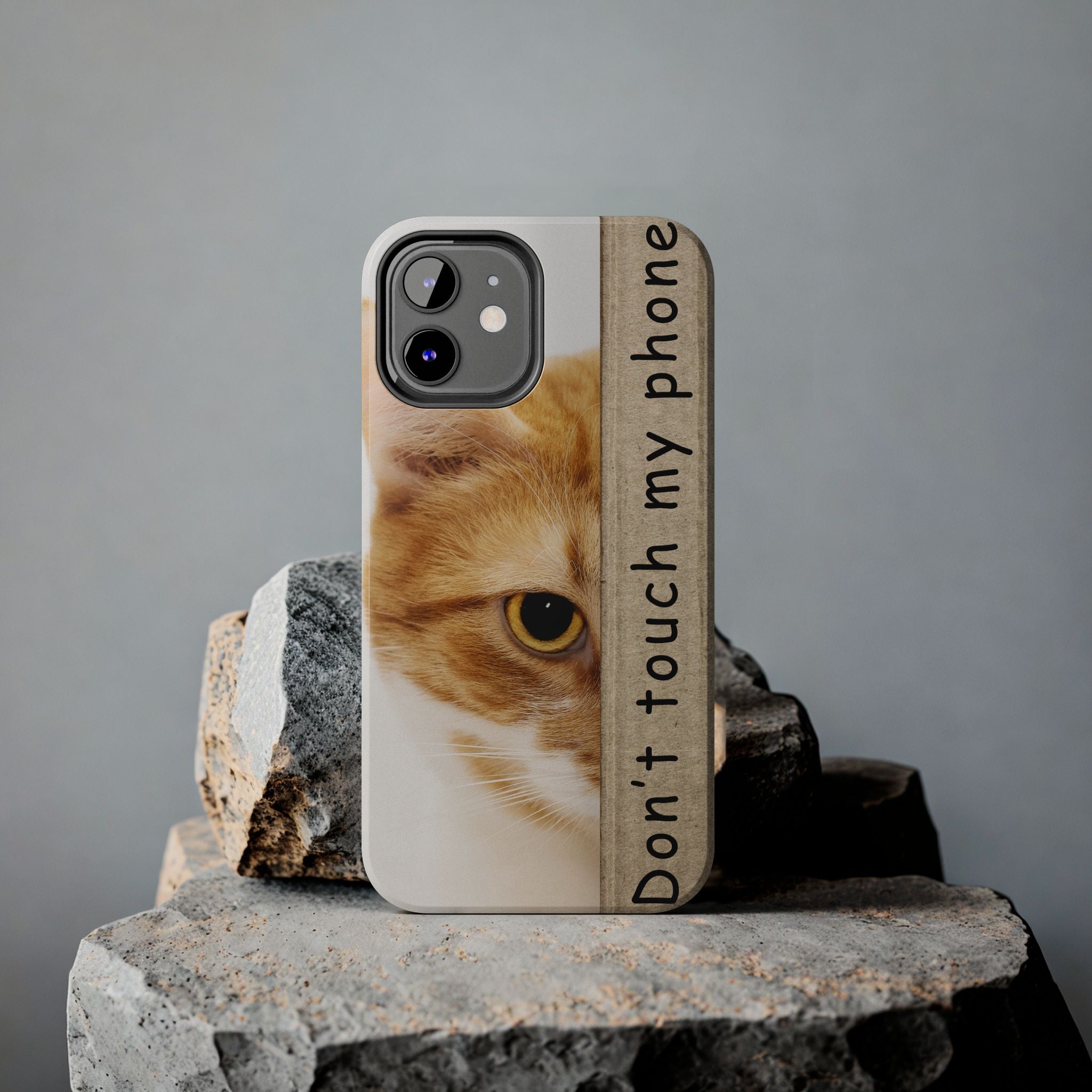 Don't Touch My Phone Cat Tough Phone Case — Cute Protective iPhone Cover