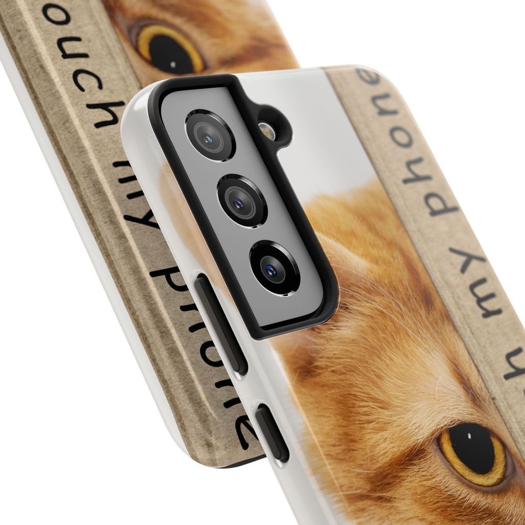 Don't Touch My Phone Cat Tough Phone Case — Cute Protective iPhone Cover