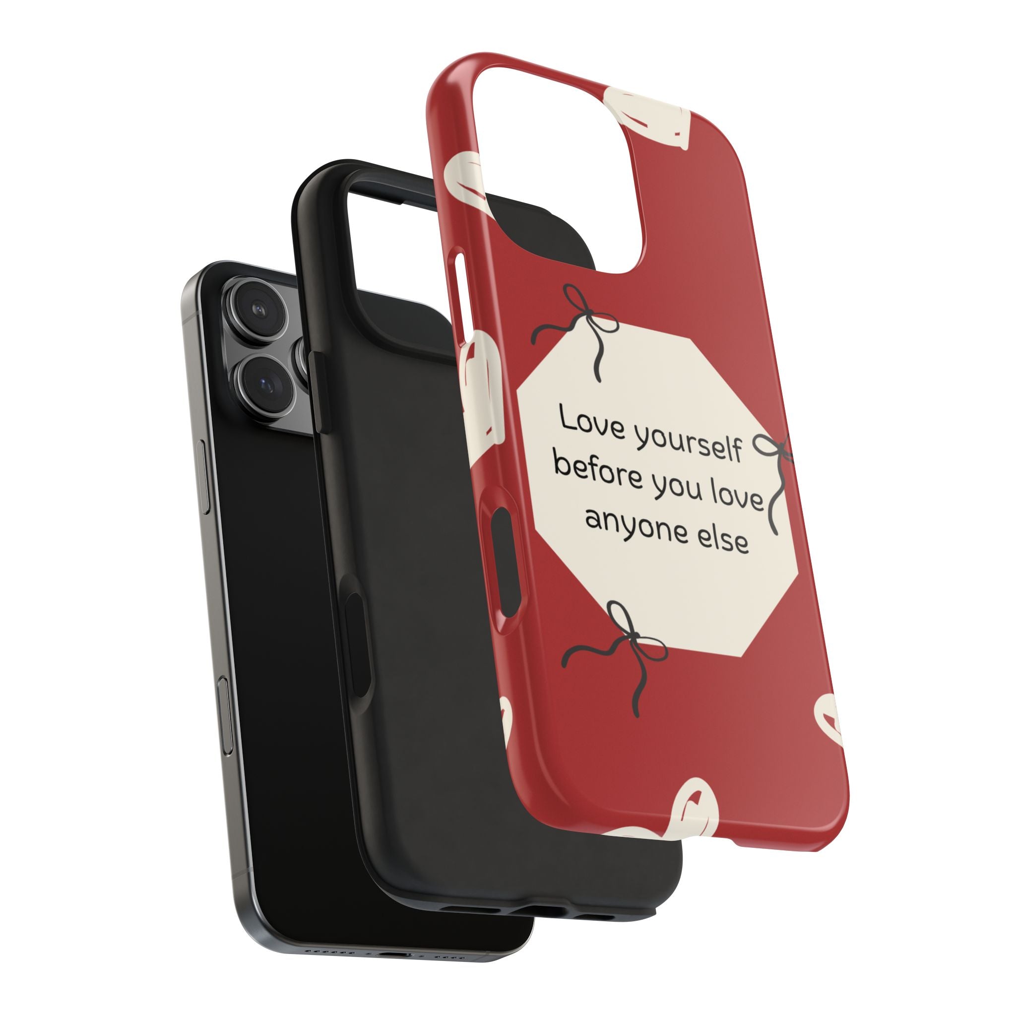 Tough Phone Case — “Love yourself before you love anyone else” Red Self-Love Design