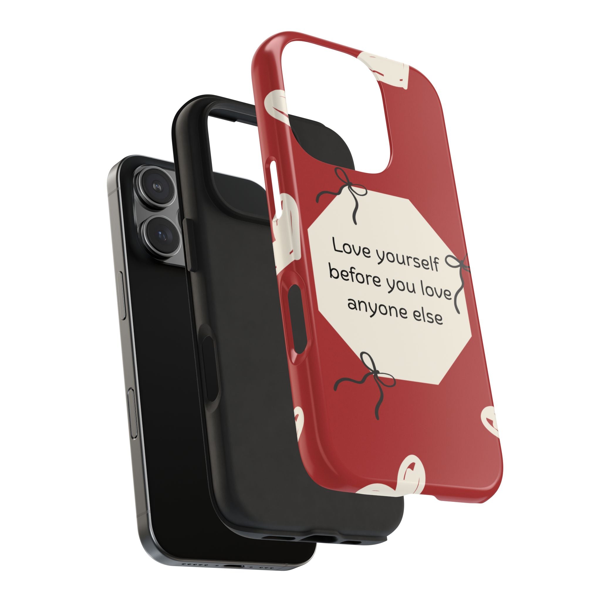 Tough Phone Case — “Love yourself before you love anyone else” Red Self-Love Design