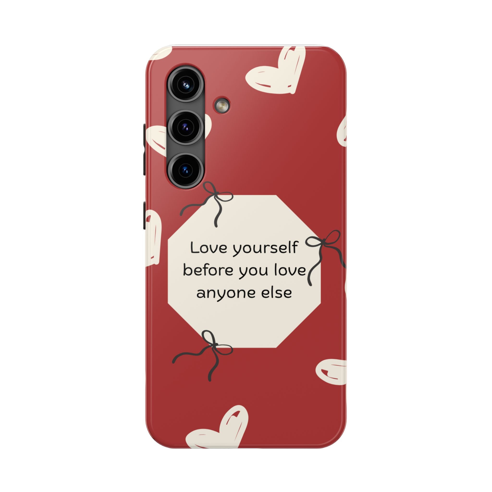 Tough Phone Case — “Love yourself before you love anyone else” Red Self-Love Design