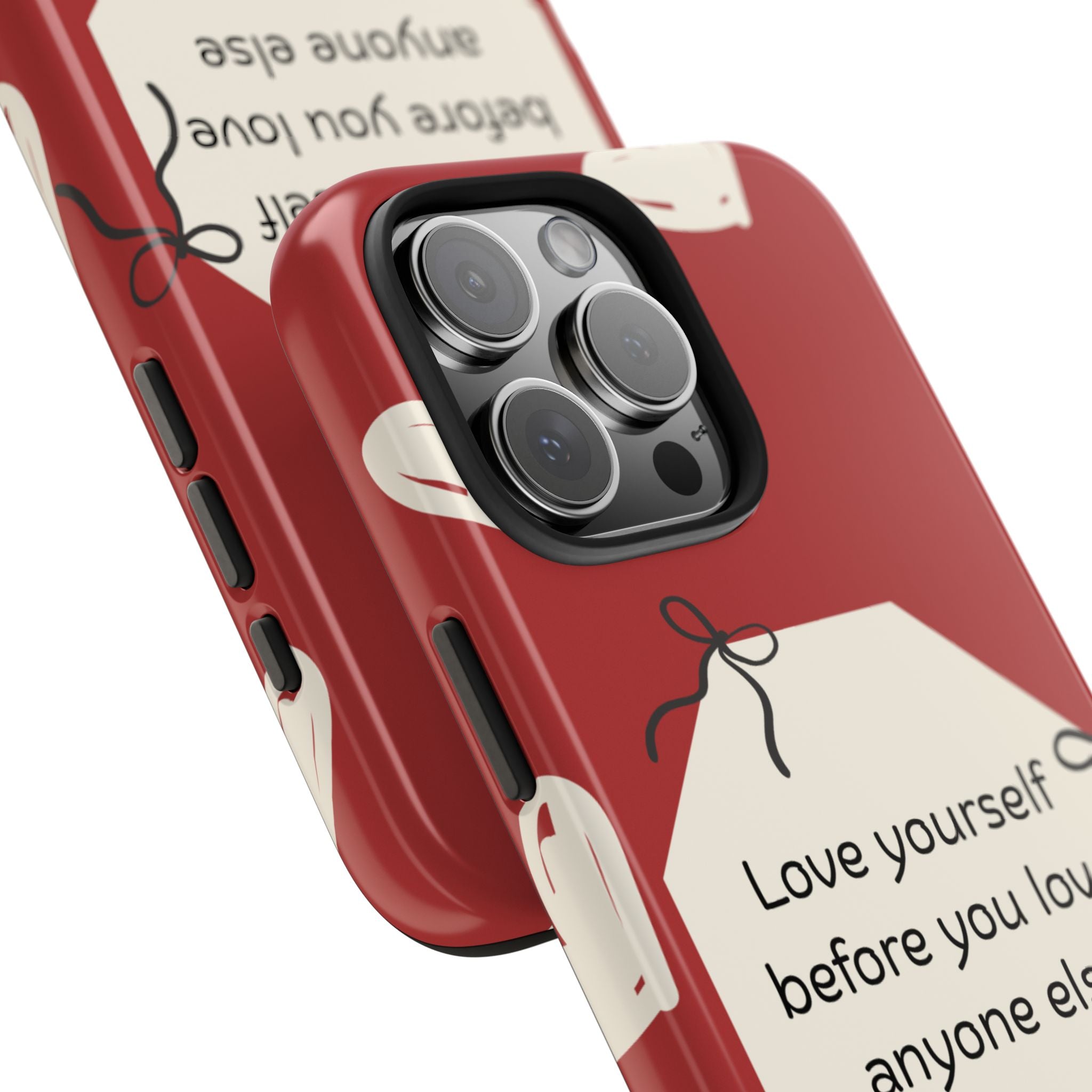 Tough Phone Case — “Love yourself before you love anyone else” Red Self-Love Design