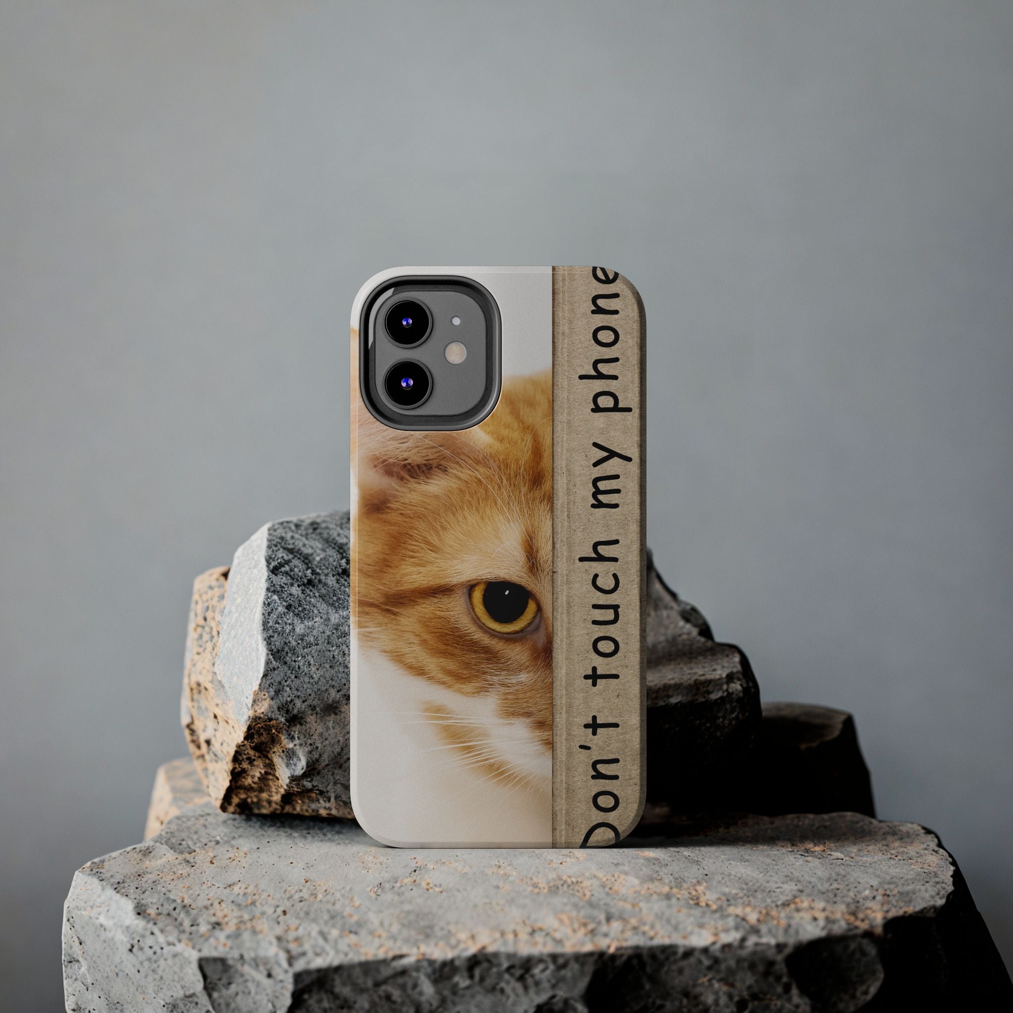 Don't Touch My Phone Cat Tough Phone Case — Cute Protective iPhone Cover