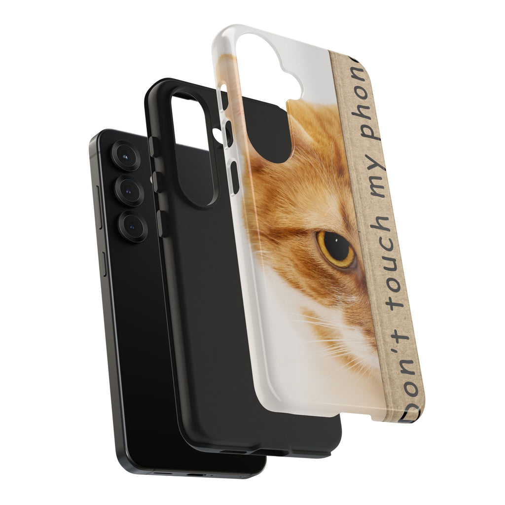 Don't Touch My Phone Cat Tough Phone Case — Cute Protective iPhone Cover
