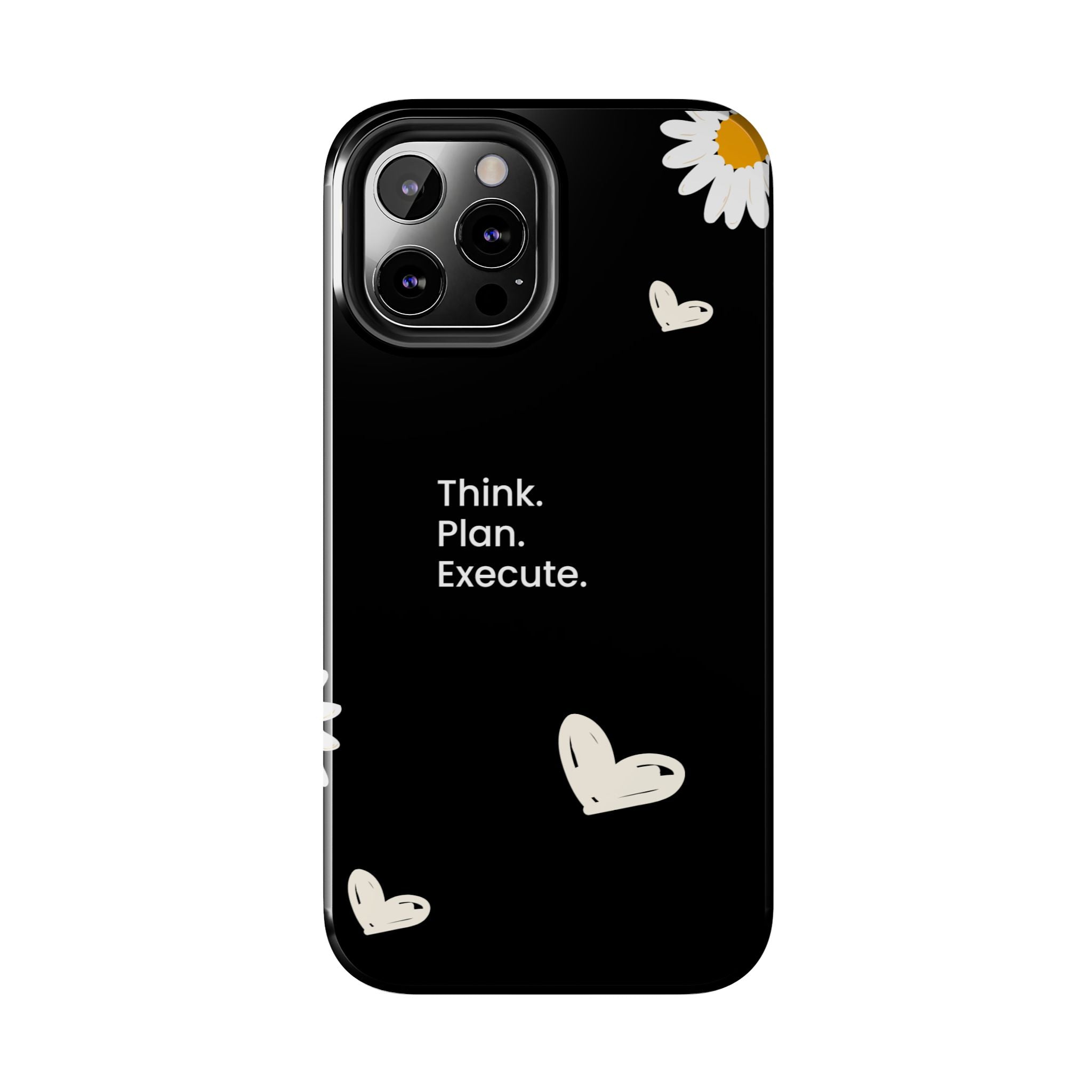 Think. Plan. Execute. Black Floral Tough Phone Case